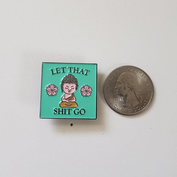 🔮3/$15 Let That Shit Go Pin - Picture 2 of 6